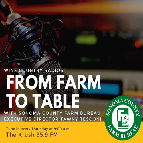 from farm to table sonoma county farm bureau radio show